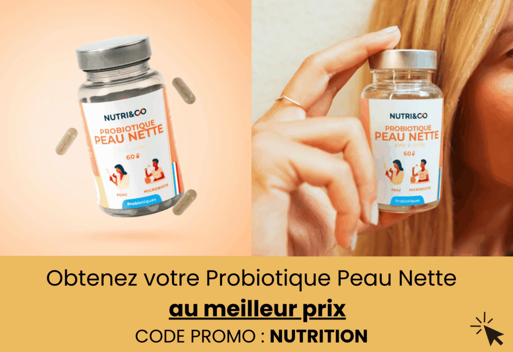 Meilleur probiotique peau nette nutri and co